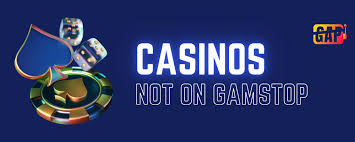 Casinos Not on Gamstop UK Explore Your Options
